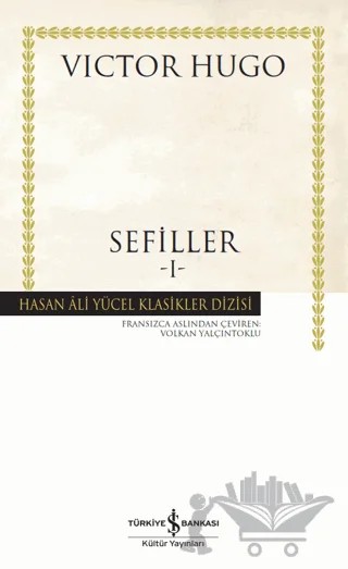 Sefiller Cilt: 1 – Victor Hugo – İş Bankası Kültür Yayınları kitap kapağı