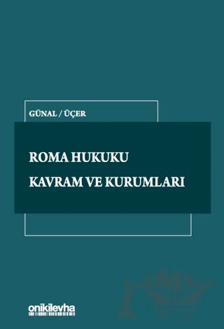 Roma Hukuku Kavram ve Kurumları – Mehmet Üçer, A. Nadi Günal – On İki Levha Yayınları kitap kapağı