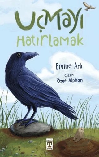 Uçmayı Hatırlamak – Emine Arlı – İlk Genç Timaş kitap kapağı