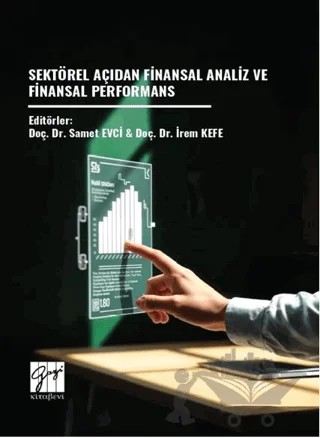 Sektörel Açıdan Finansal Analiz ve Finansal Performans – Kollektif – Gazi Kitabevi kitap kapağı