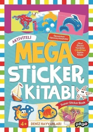Aktiviteli Mega Sticker Kitabı - Deniz Hayvanları – Kolektif – Pogo Çocuk kitap kapağı