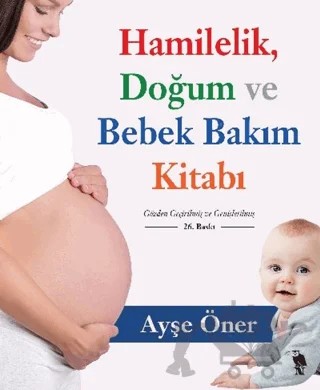 Hamilelik, Doğum ve Bebek Bakım Kitabı – Ayşe Öner – Nemesis Kitap kitap kapağı
