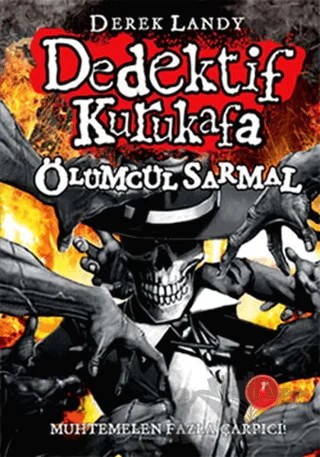 Dedektif Kurukafa : Ölümcül Sarmal – Derek Landy – Artemis Yayınları kitap kapağı