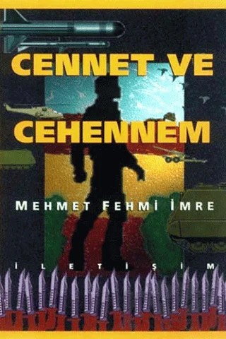 Cennet ve Cehennem – Mehmet Fehmi İmre – İletişim Yayınevi kitap kapağı