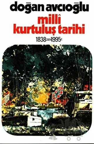 Milli Kurtuluş Tarihi 1838’den 1995’e 1. Kitap – Doğan Avcıoğlu – Tekin Yayınevi kitap kapağı