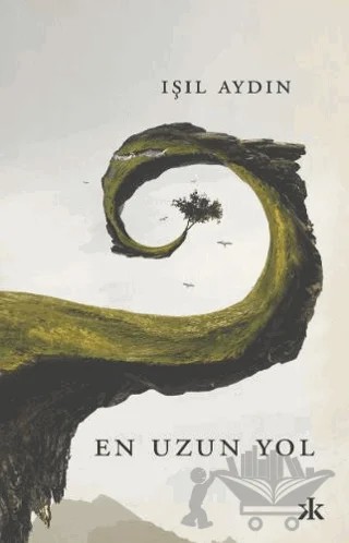 En Uzun Yol – Işıl Aydın – Kafka Kitap kitap kapağı