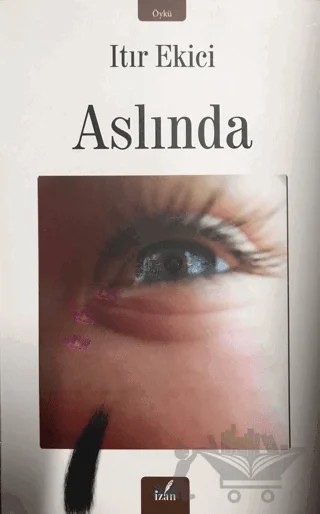 Aslında – Itır Ekici – İzan Yayıncılık kitap kapağı