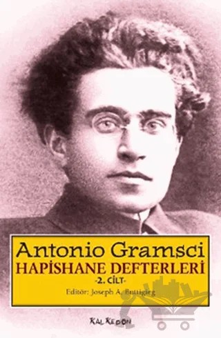 Hapishane Defterleri 2. Cilt – Antonio Gramsci – Kalkedon Yayıncılık kitap kapağı