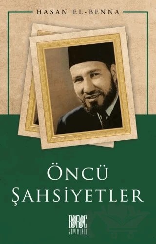 Öncü Şahsiyetler – Hasan El-Benna – Buruç Yayınları kitap kapağı