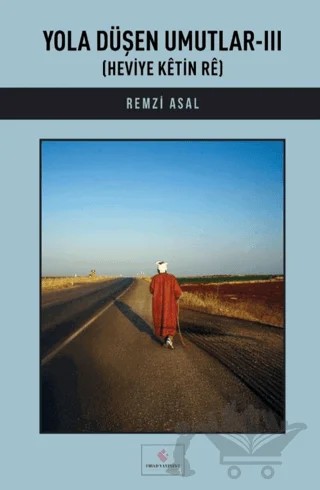 Yola Düşen Umutlar - III – Remzi Asal – Fırad Yayınları kitap kapağı