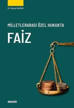 Milletlerarası Özel Hukukta Faiz – Bengi Sargın – Seçkin Yayıncılık kitap kapağı