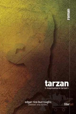 Tarzan 1: Maymunların Tarzan'ı – Edgar Rice Burroughs – Fihrist Kitap kitap kapağı