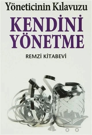 Kendini Yönetme Yöneticinin Kılavuzu – Kate Keenan – Remzi Kitabevi kitap kapağı
