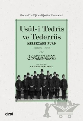 Usul-i Tedris ve Tederrüs: Osmanlı'da Eğitim - Öğretim Yöntemleri – Melekzade Fuad – Çizgi Kitabevi Yayınları kitap kapağı