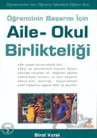 Öğrencinin Başarısı İçin Aile-Okul Birlikteliği – Birol Vural – Hayat Yayınları kitap kapağı