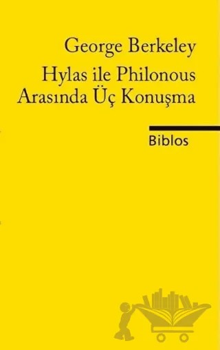 Hylas ile Philonous Arasında Üç Konuşma – George Berkeley – Biblos Kitabevi kitap kapağı