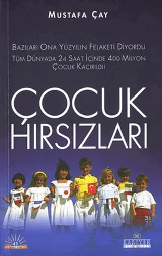 Çocuk Hırsızları – Mustafa Çay – Kariyer Yayınları kitap kapağı