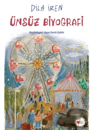 Ünsüz Biyografi – Ayşe Deniz Şahin – Can Çocuk Yayınları kitap kapağı