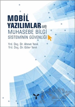 Mobil Yazılımlar ve Muhasebe Bilgi Sisteminin Güvenliği – Ahmet Yanık, Güler Yanık – Umuttepe Yayınları kitap kapağı