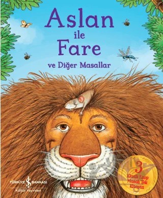 Aslan ile Fare ve Diğer Masallar – Hannah Cather – İş Bankası Kültür Yayınları kitap kapağı