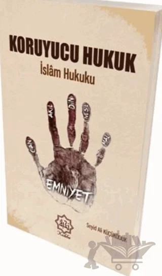 Koruyucu Hukuk İslam Hukuku – Seyid Ali Küçüködük – Nuhbe Yayınevi kitap kapağı