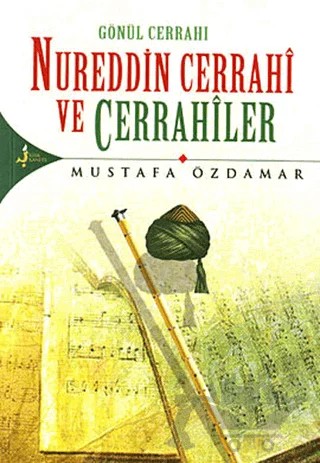 Nureddin Cerrahi ve Cerrahiler – Mustafa Özdamar – Kırk Kandil Yayınları kitap kapağı