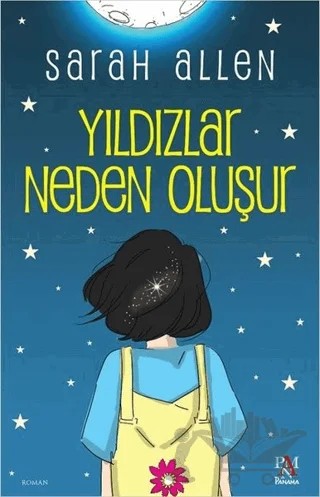 Yıldızlar Neden Oluşur – Sarah Allen – Panama Yayıncılık kitap kapağı