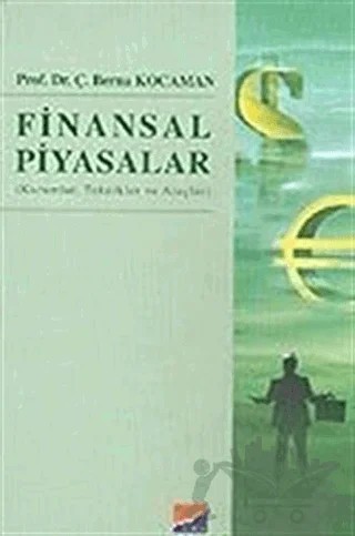 Finansal Piyasalar Kurumlar, Teknikler ve Araçlar – Ç. Berna Kocaman – Siyasal Kitabevi kitap kapağı