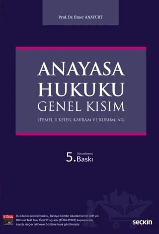 Anayasa Hukuku Genel Kısım – Ömer Anayurt – Seçkin Yayıncılık kitap kapağı