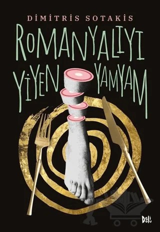 Romanyalıyı Yiyen Yamyam – Dimitris Sotakis – Delidolu kitap kapağı