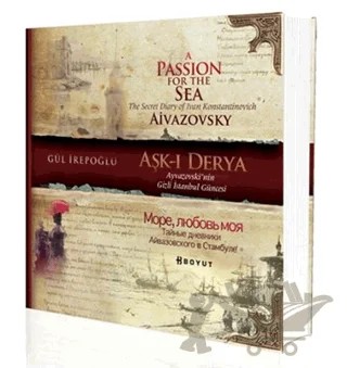 Aşk-ı Derya /Ayvazovski’nin Gizli İstanbul Güncesi – Gül İrepoğlu – Boyut Yayın Grubu kitap kapağı