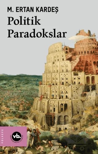 Politik Paradokslar – M. Ertan Kardeş – Vakıfbank Kültür Yayınları kitap kapağı