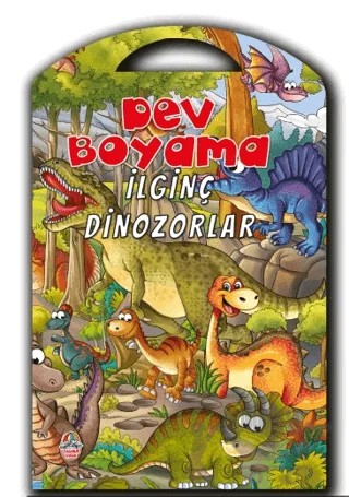 Dev Boyama - İlginç Dinozorlar – Kolektif – Yağmur Çocuk kitap kapağı