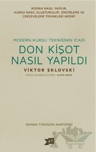 Donkişot Nasıl Yapıldı – Viktor Şklovski – Altıkırkbeş Yayınları kitap kapağı