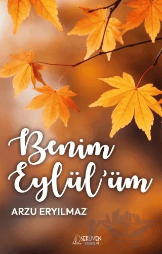 Benim Eylül’üm – Arzu Eryılmaz – Serüven Yayınevi kitap kapağı