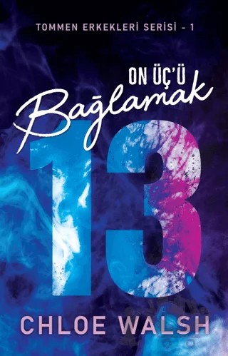On Üç'ü Bağlamak – Chloe Walsh – Martı Yayınları kitap kapağı