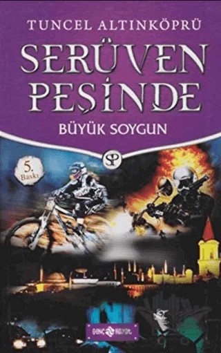 Serüven Peşinde 14 - Büyük Soygun – Tuncel Altınköprü – Genç Hayat kitap kapağı