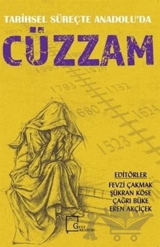 Tarihsel Süreçte Anadolu'da Cüzzam – Çağrı Büke, Eren Akçiçek, Fevzi Çakmak, Şükran Köse – Gece Akademi kitap kapağı