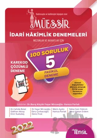 Müessir İdari Hakimlik Denemeleri Karekod Çözümlü 5 Deneme – Cahide Bolat, Yaşar Mirzaoğlu, Metin Aydın, Yekta Cem Yıldırım, Gökhan Aksoy, Ebru Çorbacıoğlu, Umut Hakan Erdem, Hamza Parlak, Emir Kudubeş, Deniz Fırat – Temsil Kitap kitap kapağı
