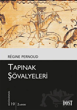 Tapınak Şövalyeleri – Regine Pernoud – Dost Kitabevi Yayınları kitap kapağı