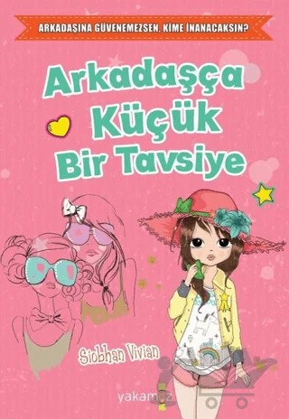 Arkadaşça Küçük Bir Tavsiye – Sionhan Vivian – Sonsuz Kitap Yayınları kitap kapağı