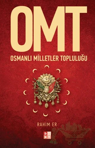 OMT - Osmanlı Milletler Topluluğu – Rahim Er – Babıali Kültür Yayıncılığı kitap kapağı