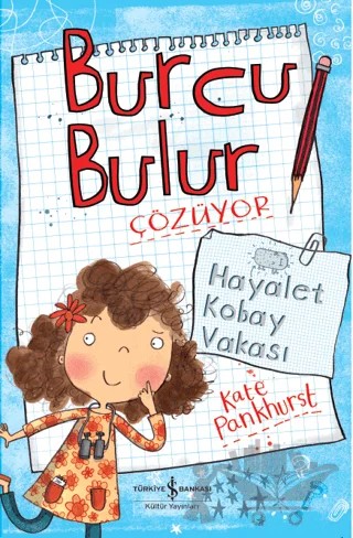 Burcu Bulur Çözüyor - Hayalet Kobay Vakası – Kate Pankhurst – İş Bankası Kültür Yayınları kitap kapağı