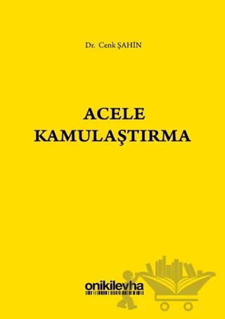 Acele Kamulaştırma – Cenk Şahin – On İki Levha Yayınları kitap kapağı