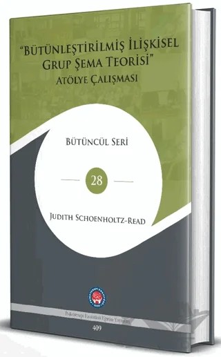Bütünleştirilmiş İlişkisel Grup Şema Teorisi – Judith Schoenholtz Read – Psikoterapi Enstitüsü kitap kapağı