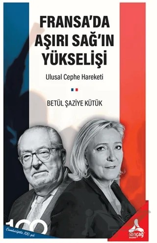 Fransa’da Aşırı Sağ’ın Yükselişi: Ulusal Cephe Hareketi – Betül Şaziye Kütük – Sonçağ Yayınları kitap kapağı