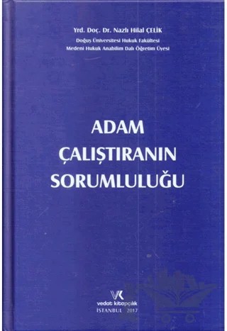 Adam Çalıştıranın Sorumluluğu – Nazlı Hilal Çelik – Vedat Kitapçılık kitap kapağı