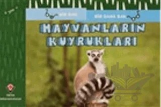 Hayvanların Kuyrukları - Bir Bak Bir Daha Bak – David M. Schwartz, Marilyn Marks – TÜBİTAK Yayınları kitap kapağı