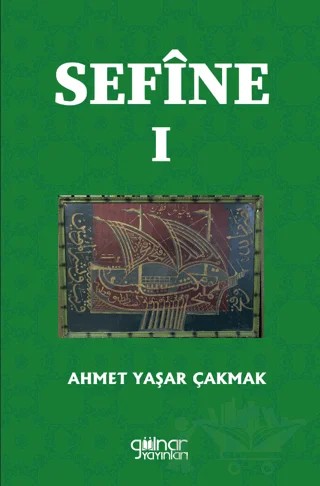 Sefine I – Ahmet Yaşar Çakmak – Gülnar Yayınları kitap kapağı
