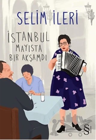 İstanbul Mayısta Bir Akşamdı – Selim İleri – Everest Yayınları kitap kapağı